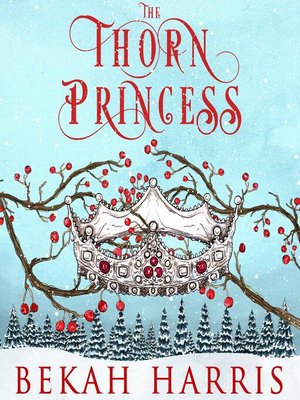 cover image of The Thorn Princess